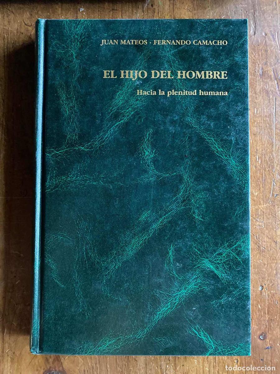 B&uuml;cher: El hijo del hombre. Hacia la plenitud humana - Fernando Juan; Camacho Mateos