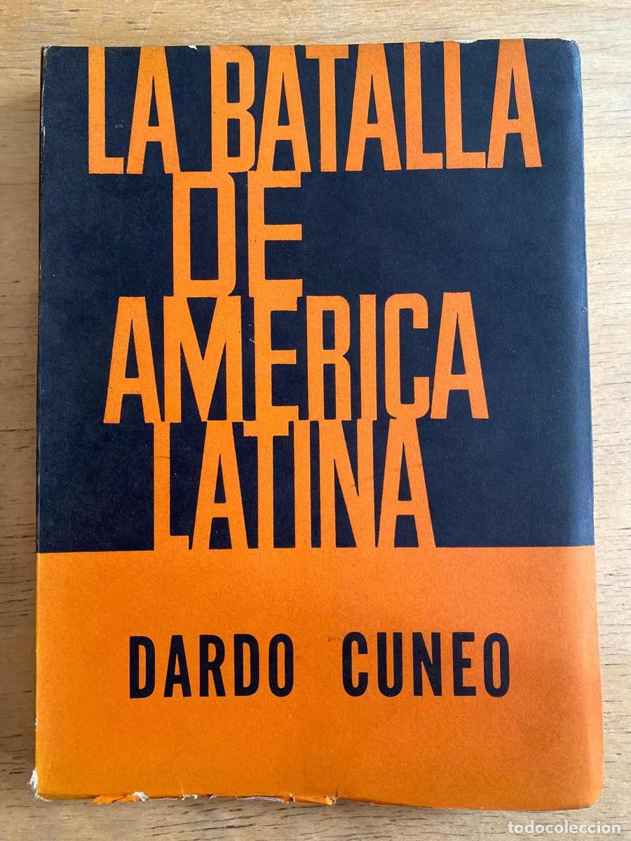 Libros: La batalla de America Latina - Cuneo Dardo - Foto 1