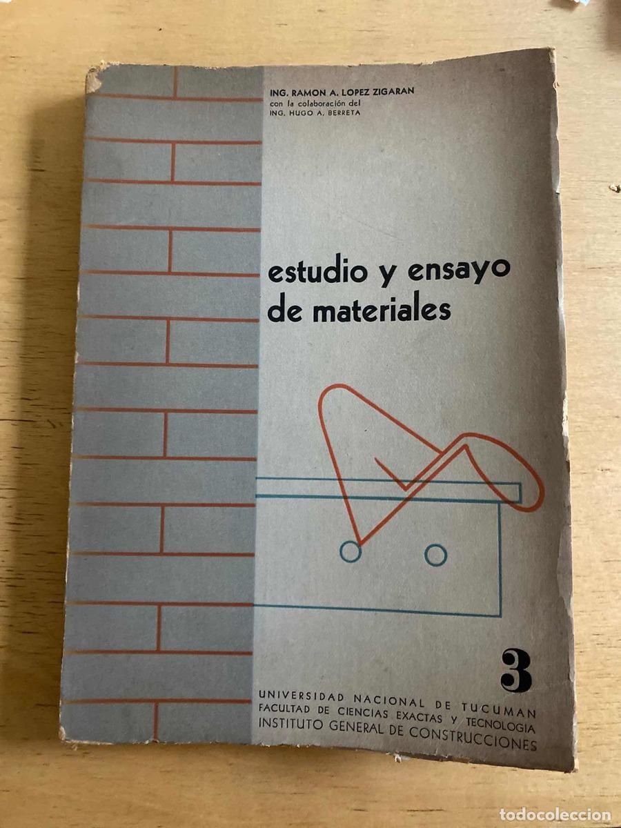 Libros: Estudio y ensayo de materiales - Lopez Zigaran Ramon A. - Foto 1