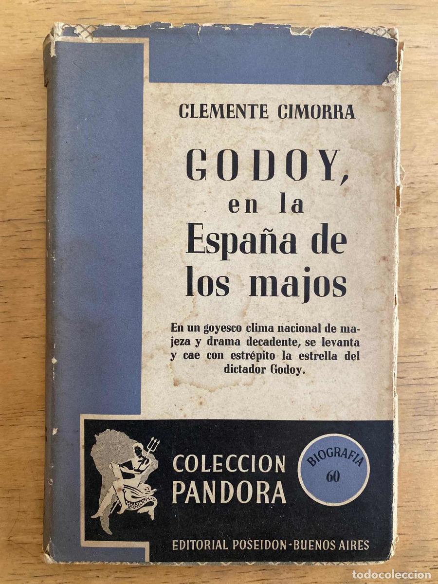Libros: Godoy en la Espa&ntilde;a de los Majos - Cimorra Clemente - Foto 1