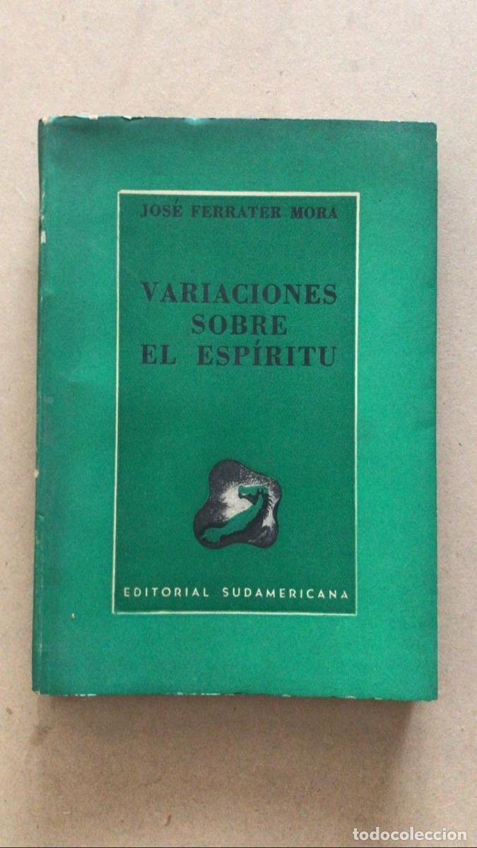 Libros: Variaciones sobre el espiritu - Ferrater Mora Jose - Foto 1