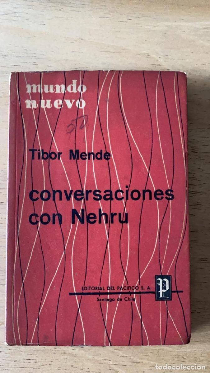 Libros: Conversaciones con Nehru - Mende Tibor - Foto 1