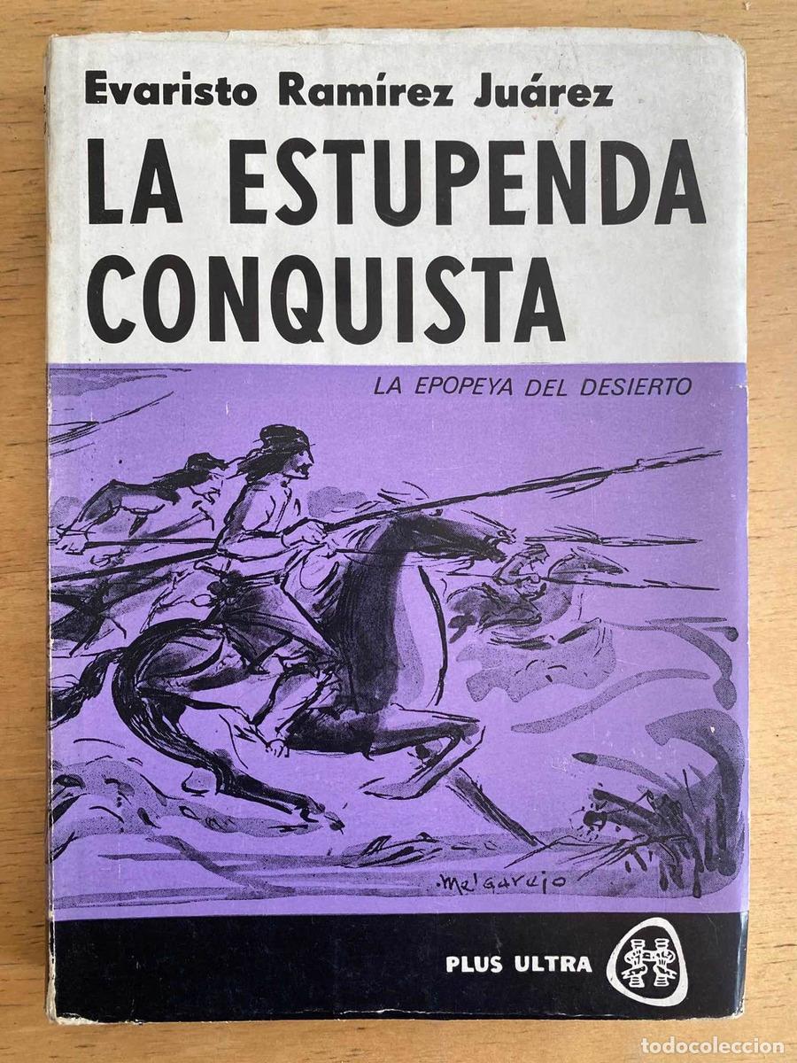 books: La estupenda conquista - Evaristo Ramirez Juarez