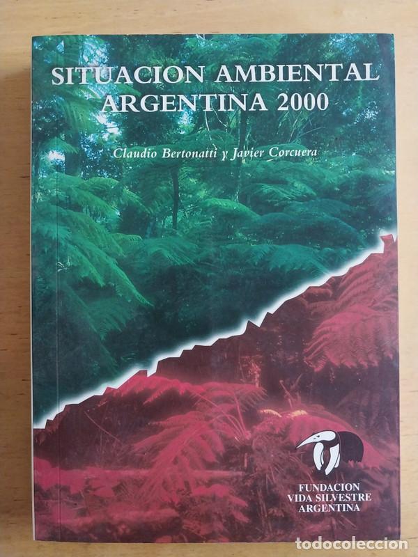 books: Bertonatti; Corcuera - Situacion ambiental Argentina 2000