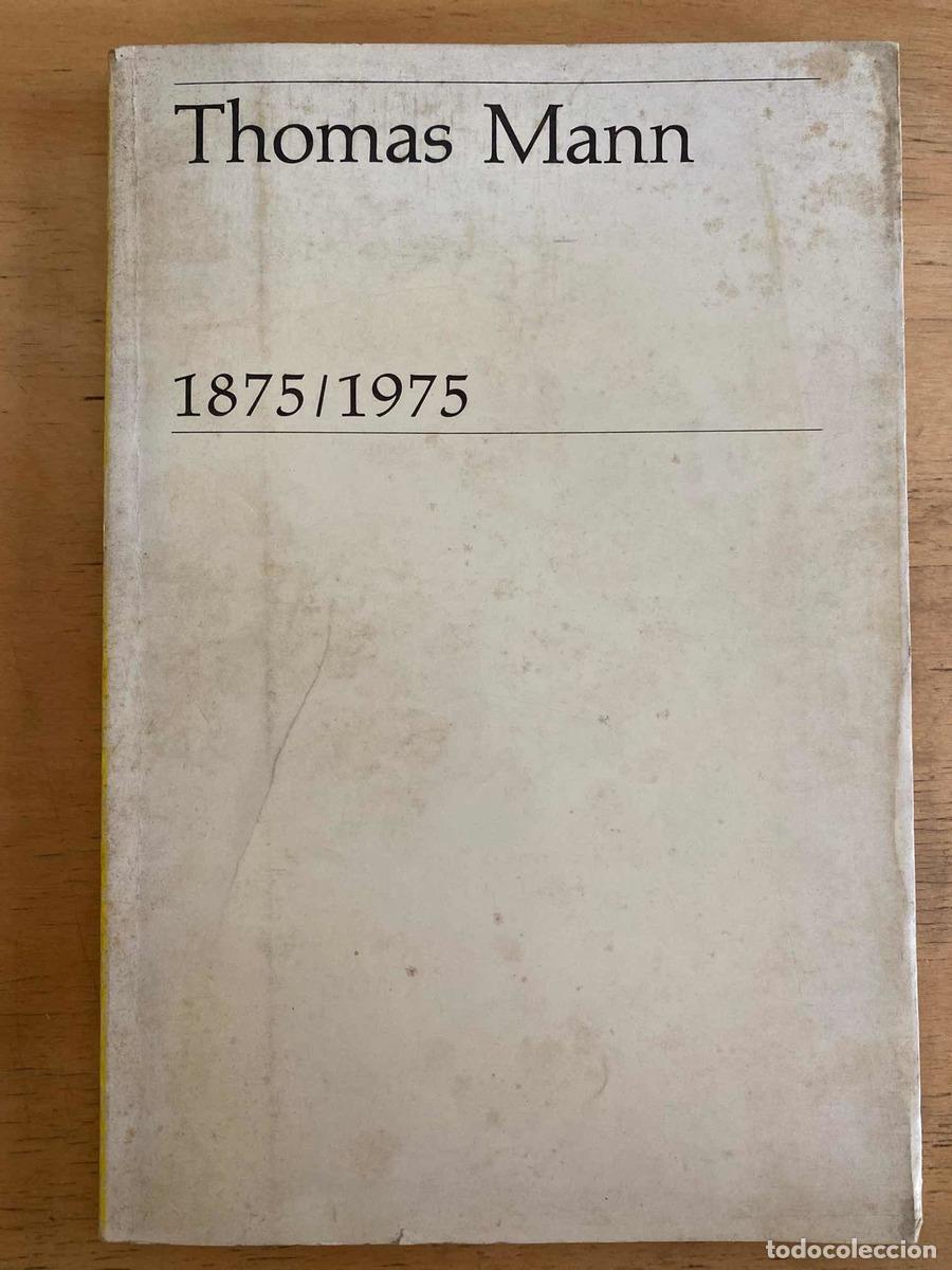 Libros: Thomas Mann 1875 / 1975 - De Mendelssohn; Wiesner - Foto 1