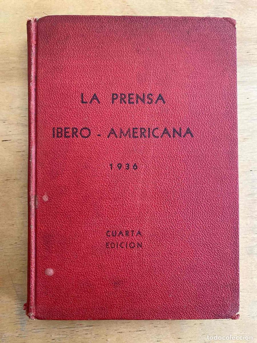 B&uuml;cher: La Prensa Ibero Americana 1936 - La Prensa Ibero Americana 1936