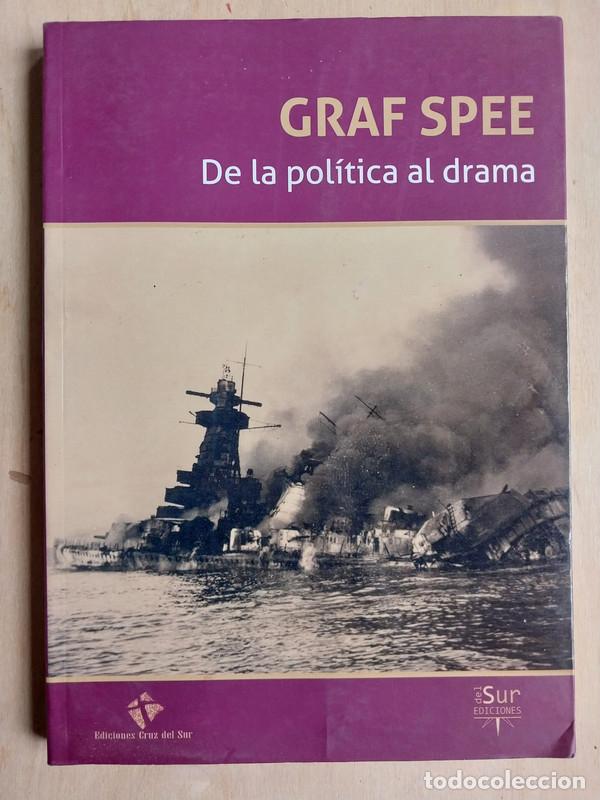 Libros: Graff Spee de la politica al drama - Juan antonio Varese