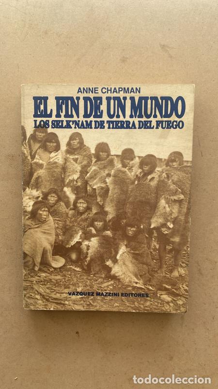 Libros: El fin de un mundo - Anne Chapman - Foto 1