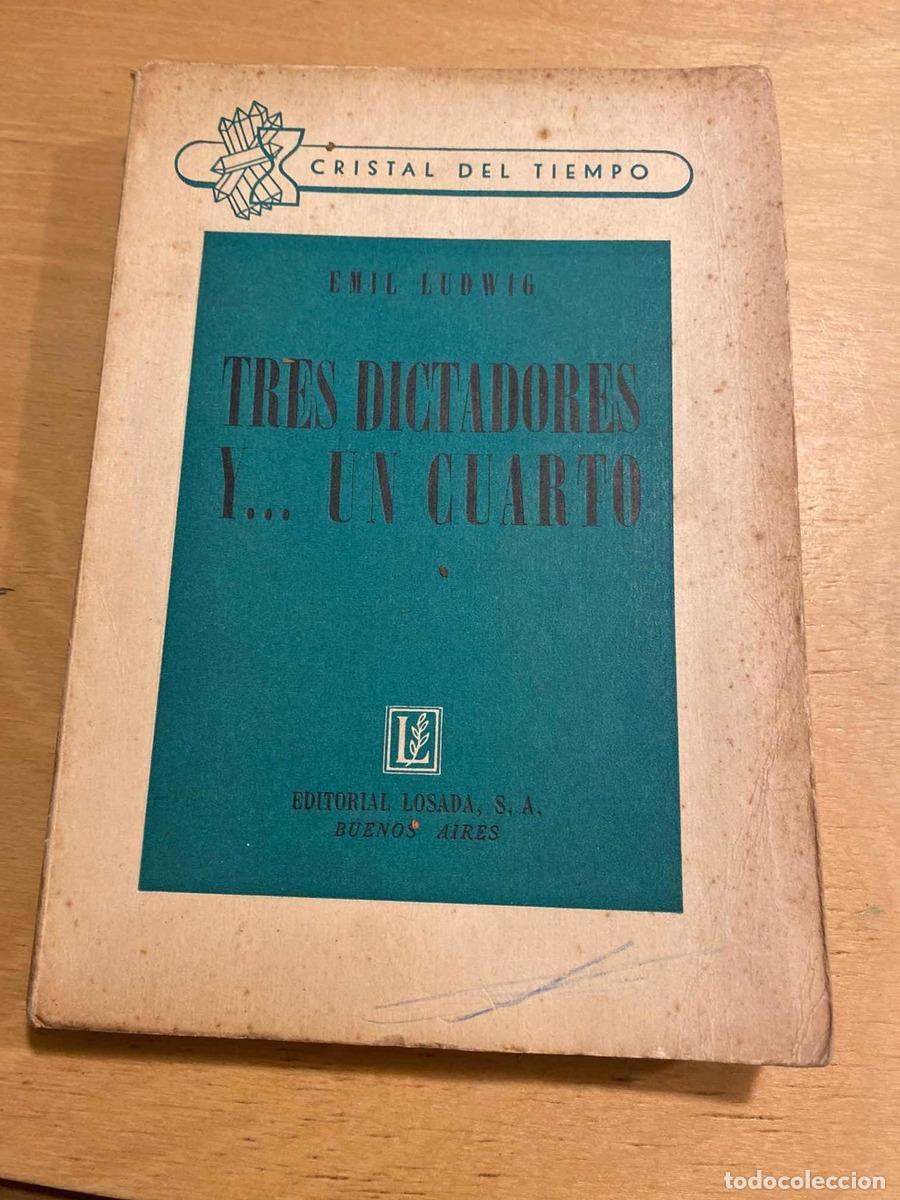 Libros: Tres dictadores y... un cuarto - Emil Ludwig - Foto 1