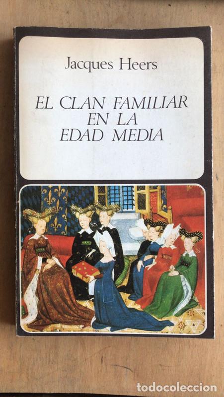 Libros: El clan familiar en la edad media - Heers Jacques - Foto 1