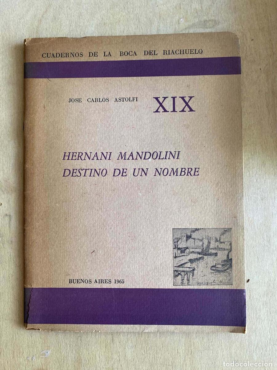Libri di seconda mano: Hernani Mandolini destino de un nombre - Astolfi Jose Carlos