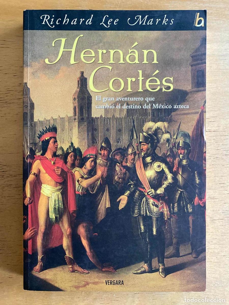 Libros: Hern&aacute;n Cort&eacute;s - Lee Marks Richard - Foto 1
