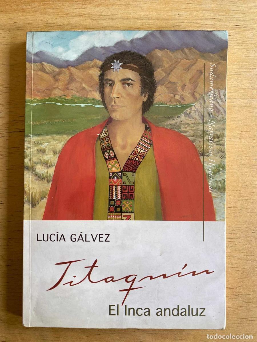 books: Titaquin el inca andaluz - Galvez Lucia