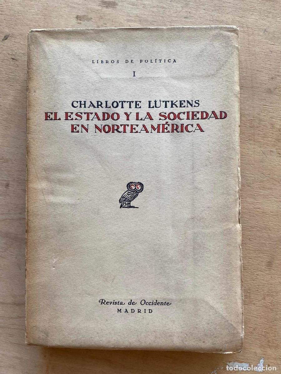 Livros em segunda m&atilde;o: El estado y la sociedad en norteamerica - Charlotte Lutkens