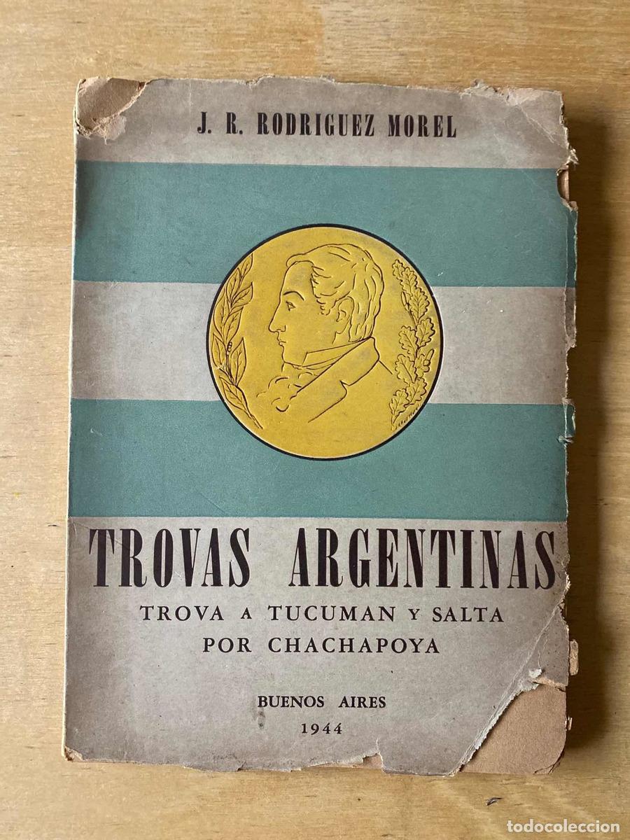 Libri di seconda mano: Trovas Argentinas. Trova a Tucuman y Salta Por Chachapoya - J.R. Rodriguez Morel