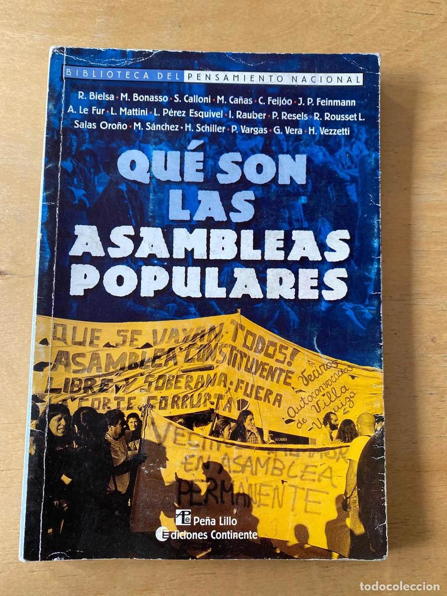 Libri di seconda mano: Que son las asambleas populares - Bielsa; Bonasso; CAlloni; Ca&ntilde;as y otros
