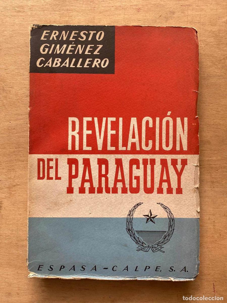 B&uuml;cher: Revelacion del Paraguay - Ernesto Gimenez Caballero