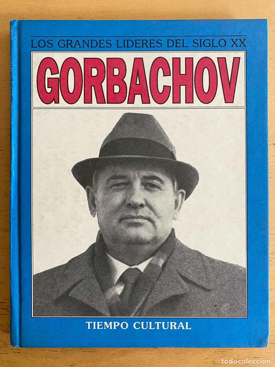 Mijail Gorbachov 1931 - 1985 - Butson Thomas