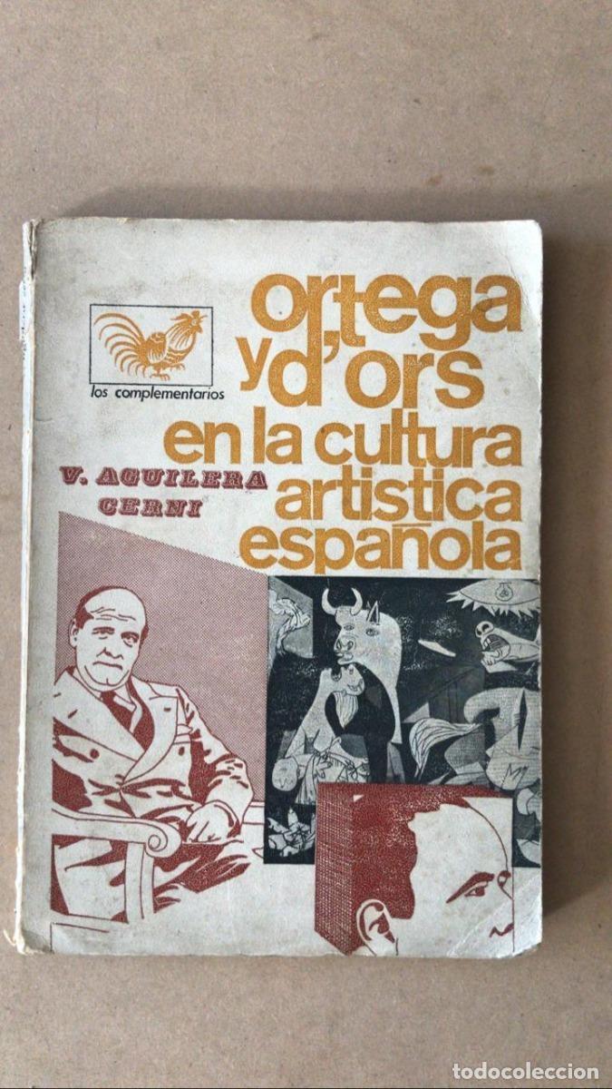 books: Ortega y d�Ors en la cultura art&iacute;stica espa&ntilde;ola - Aguilera Cerni