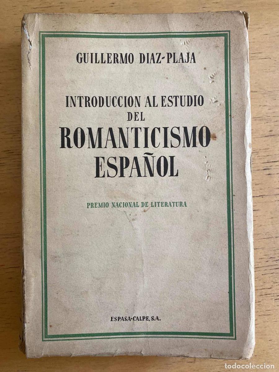 Libros: Introduccion al estudio del romanticismo espa&ntilde;ol - Diaz Plaja Guillermo - Foto 1