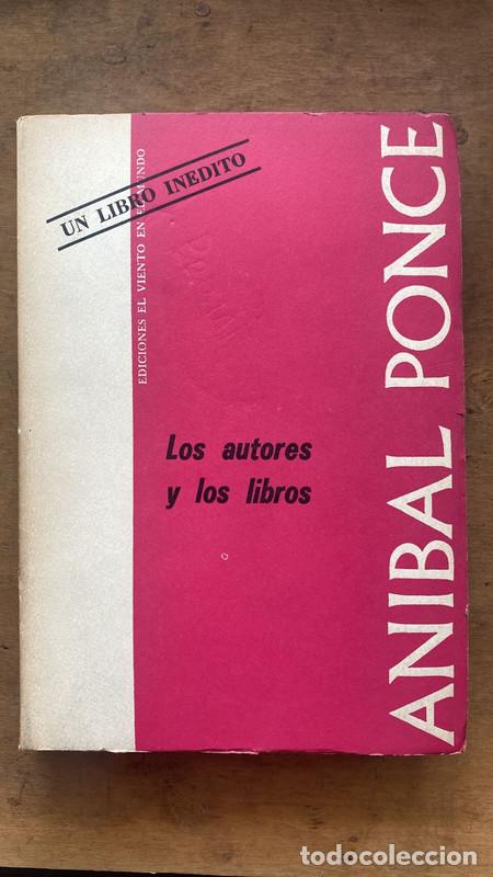Libros: Los autores y los libros - Anibal Ponce - Foto 1