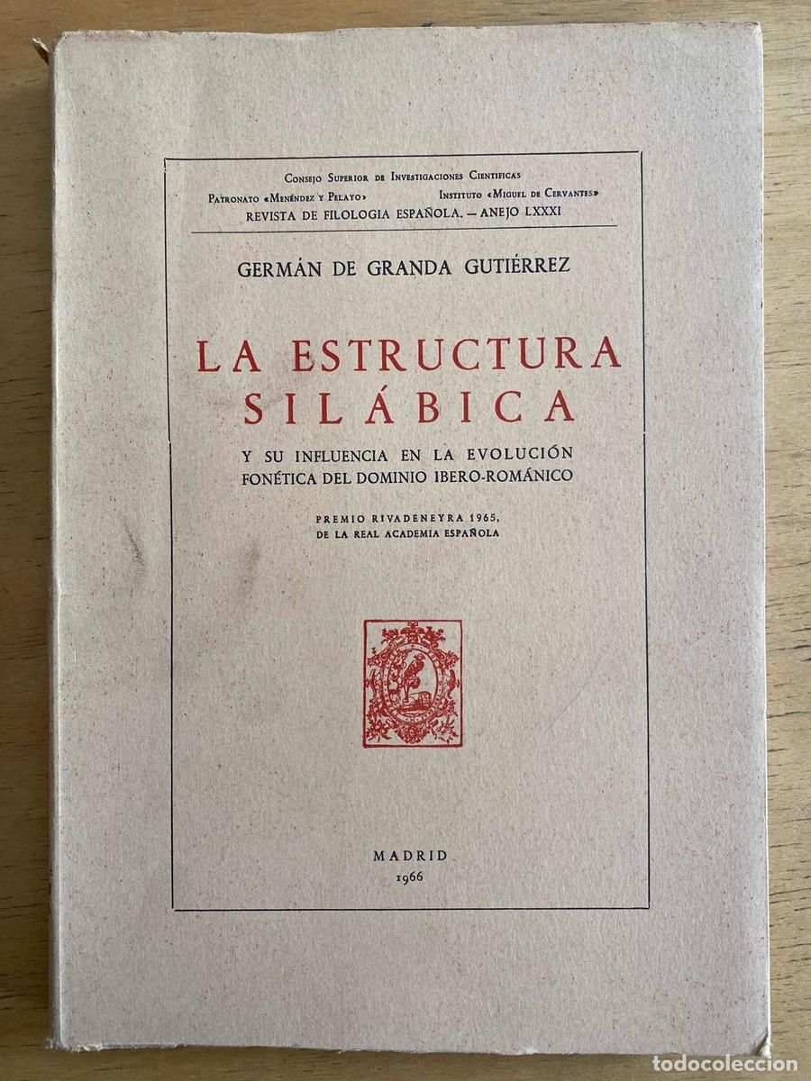 Libri di seconda mano: La estructura silabica y su influencia e la evolucion fonetica del dominio ibero - romanico - De Gra