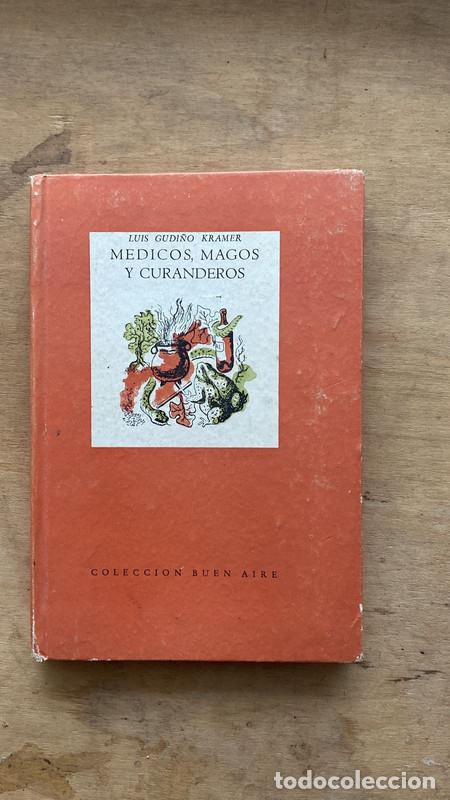 Libros: magos y curanderos, Medicos - Gudi&ntilde;o Kramer Luis - Foto 1