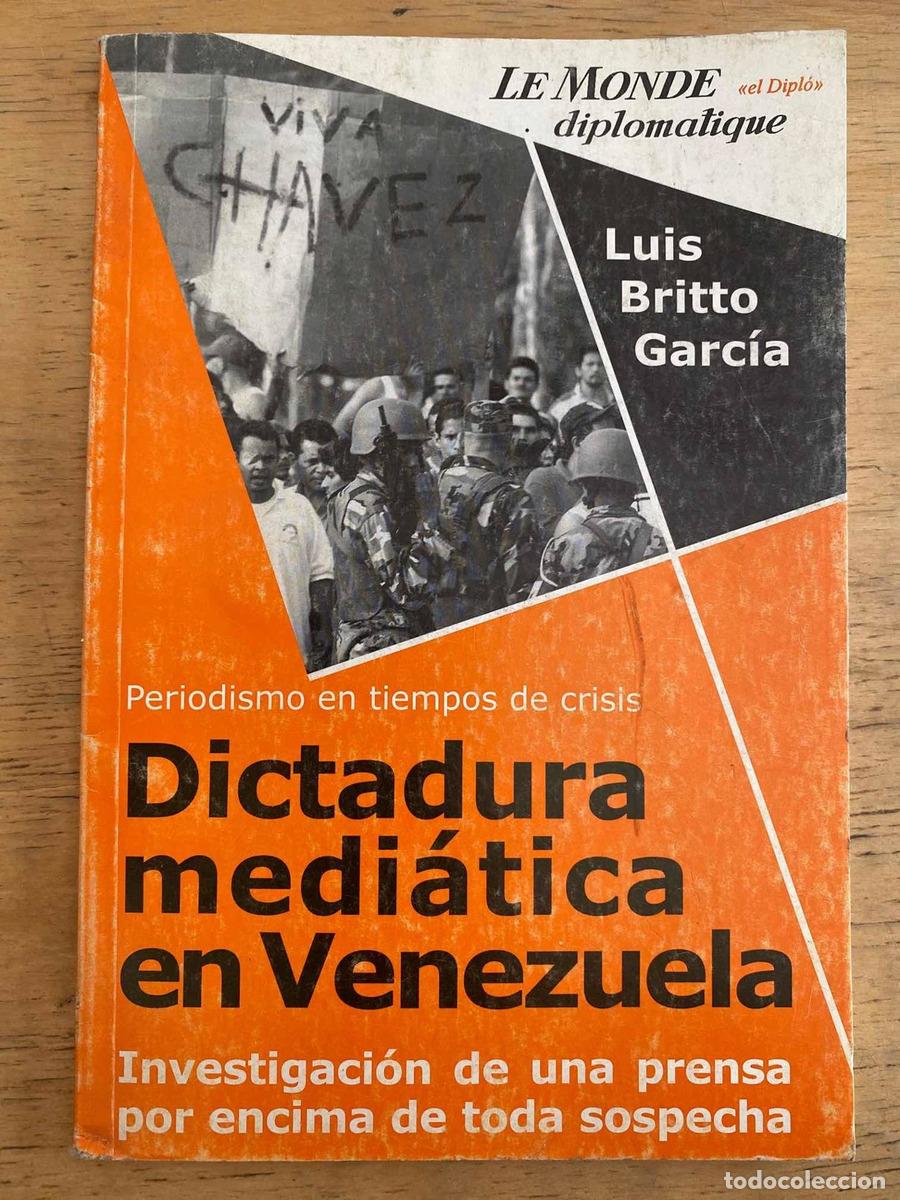 B&uuml;cher: Dictadura mediatica en Venezuela - Britto Garcia Luis