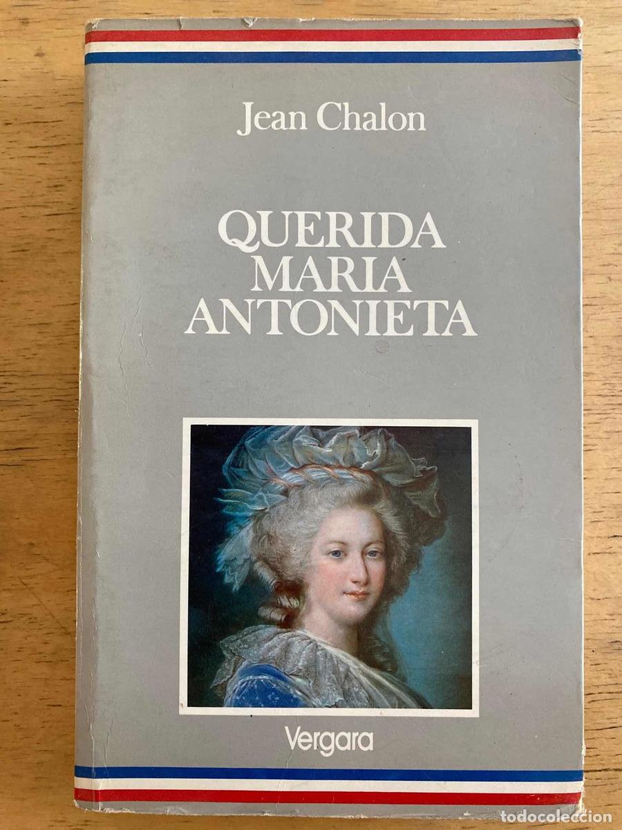 Libros: Querida Maria Antonieta - Chalon Jean - Foto 1