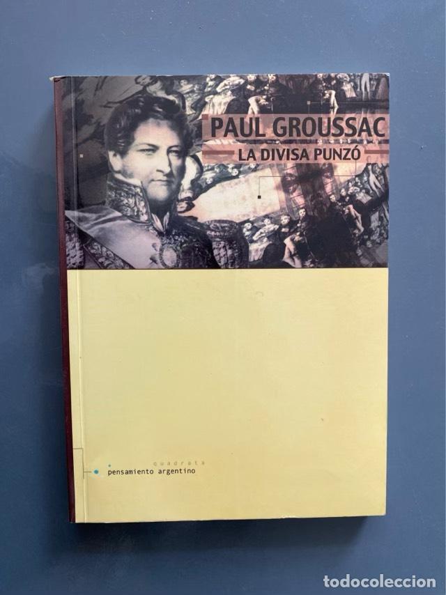 Libros: La divisa punz&oacute; - Groussac Paul - Foto 1