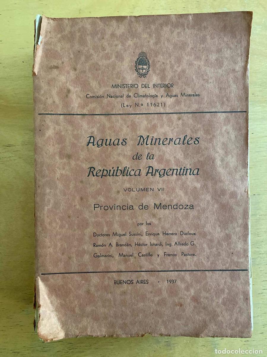 Livres: Aguas minerales de la republica argentina. Provincia de Mendoza - Susini; Herrero Ducloux; Brandan;