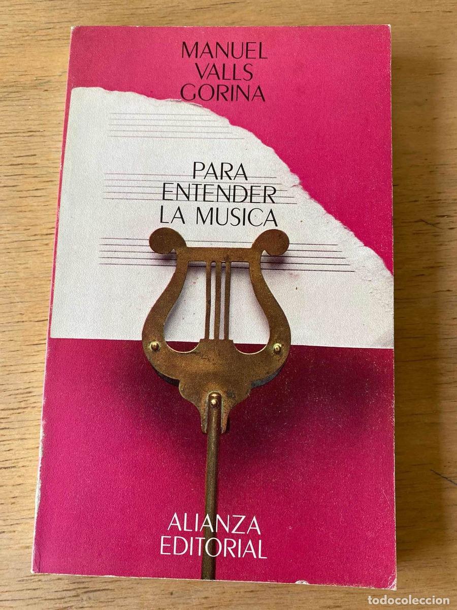 Libros: Para entender la musica - Manuel Valls Gorina - Foto 1
