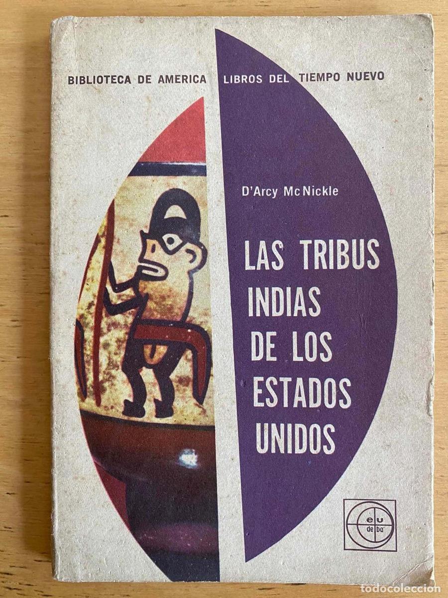 books: Las tribus indias de los estados unidos - D arcy McNickle