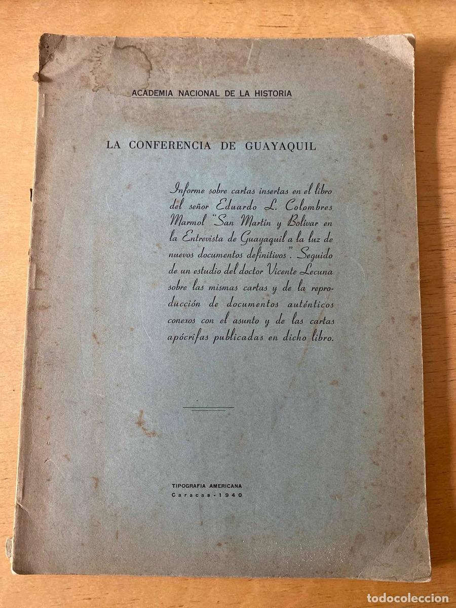 books: La Conferencia de Guayaquil - Colombres Marmol Eduardo; Lecuna Victor