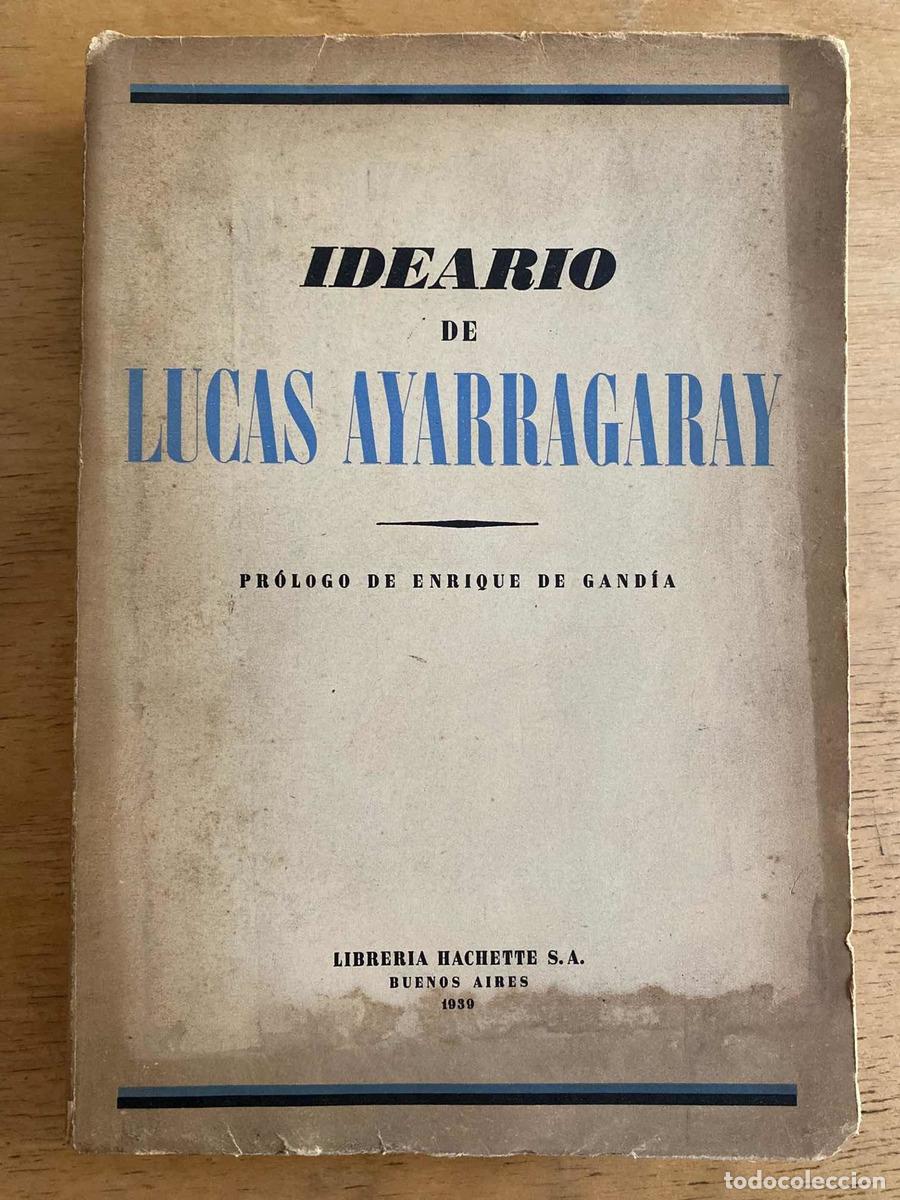 Libros: Ideario de lucas Ayarragaray - Ayarragaray Lucas - Foto 1