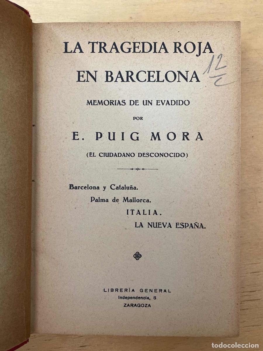 Libros: La tragedia Roja en Barcelona. Memorias de un evadido - E. Puig Mora