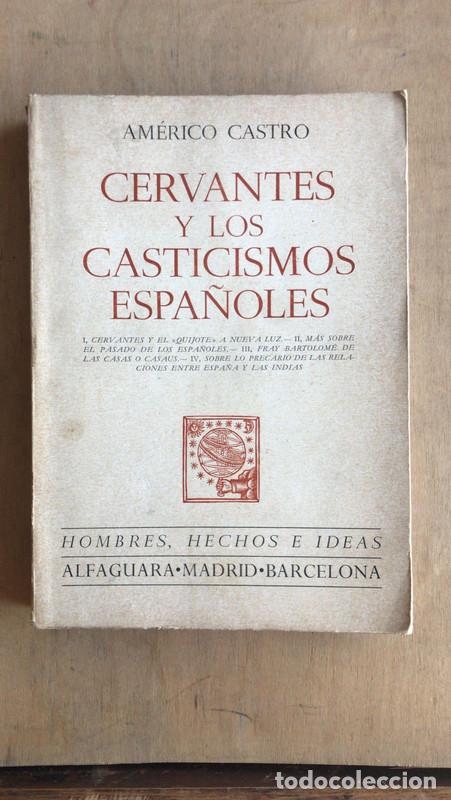 Libros: Cervantes y los casticismos espa&ntilde;oles - Am&eacute;rico Castro - Foto 1