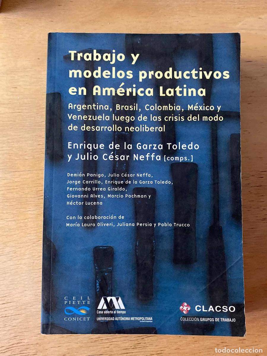 Libros: Brasil, Colombia, Mexico y Venezuela luego de las crisis del modo de desarrollo neoliberal, Trabajo