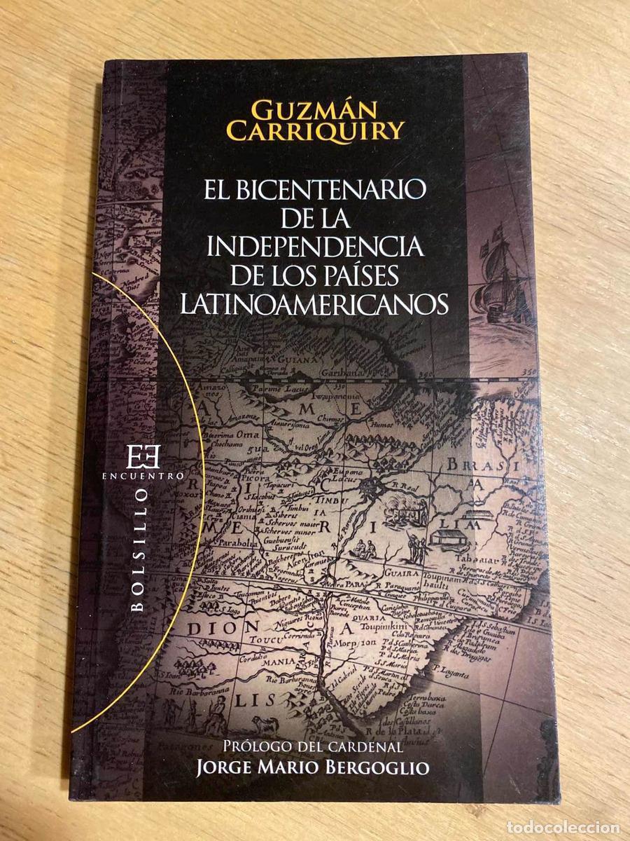 Libros: El bicentenario de la independencia de los paises latinoamericanos - Carriquiry Guzman