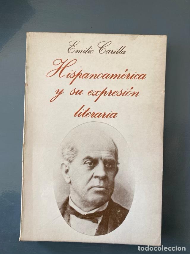 books: Hispanoam&eacute;rica y su expresi&oacute;n literaria - Carilla Emilio