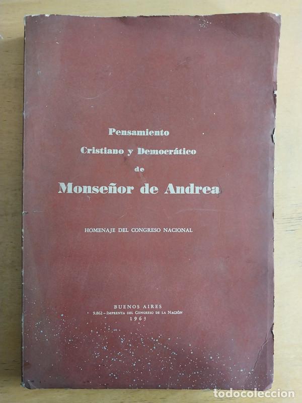 books: Pensamiento cristiano y democratico de Monse&ntilde;or de Andrea. Homenaje del congreso nacional - Pensamie