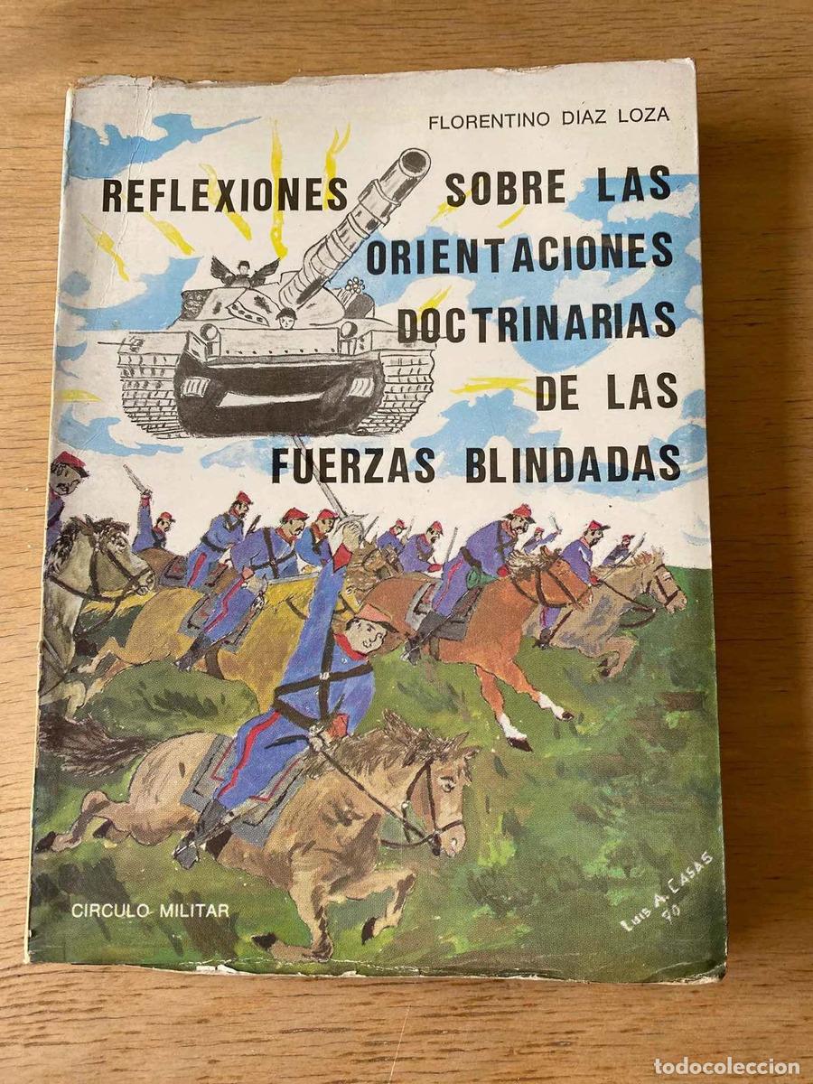 books: Reflexiones sobre las orientaciones doctrinarias de las fuerzas blindadas - Diaz Loza Florentino