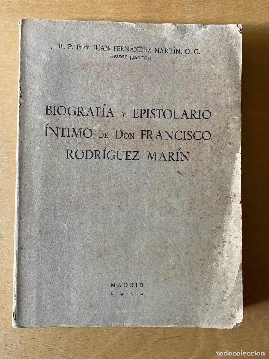 books: Biografia y epistolario intimo de Don Francisco Rodriguez MArin - Fernandez Martin Juan