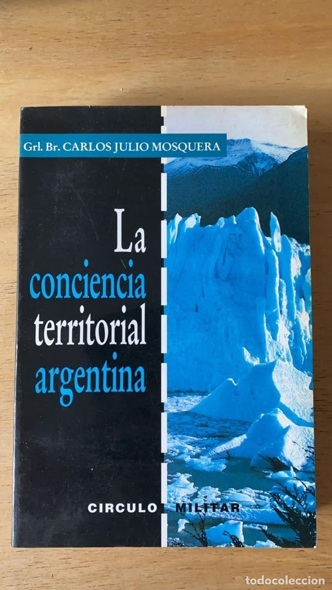 books: La conciencia territorial Argentina - Carlos Julio Mosquera