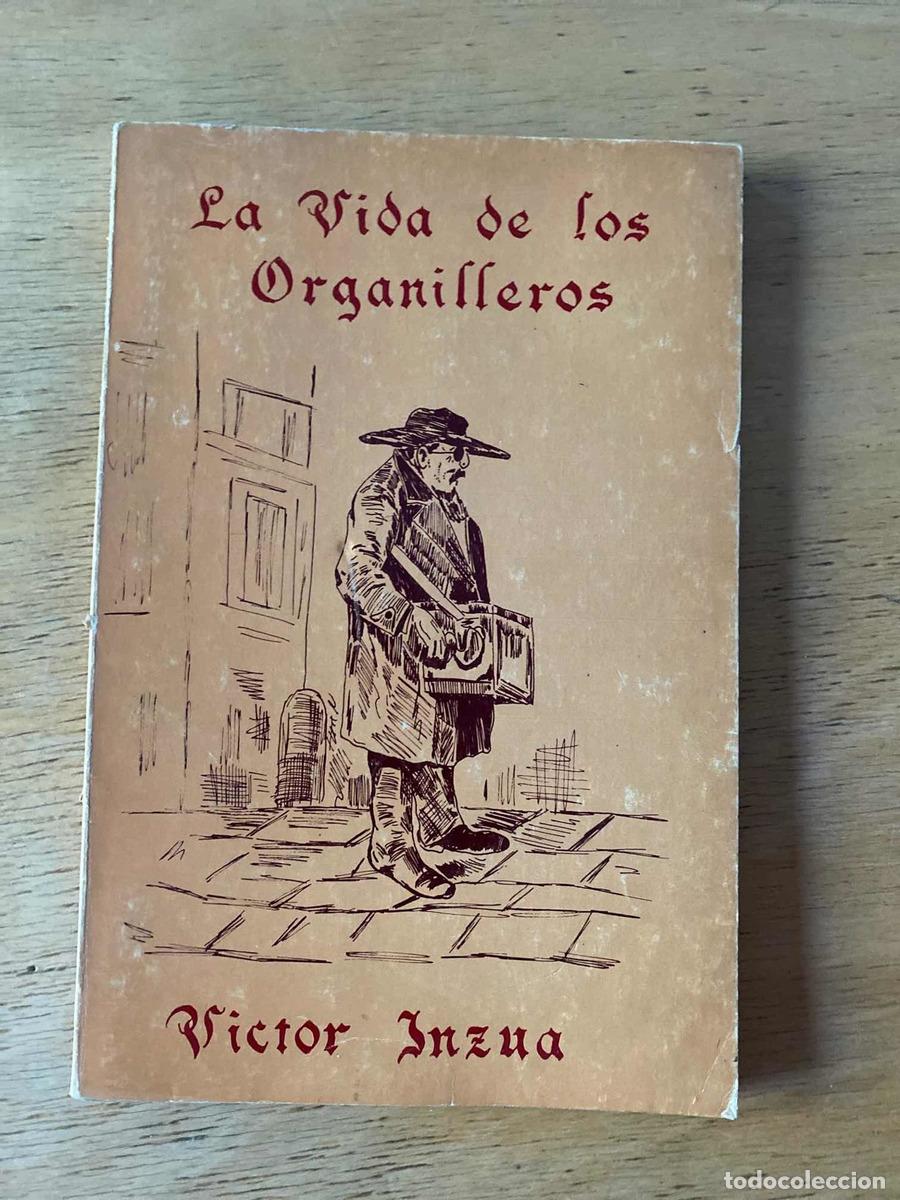 books: La vida de los organilleros - Inzua Victor