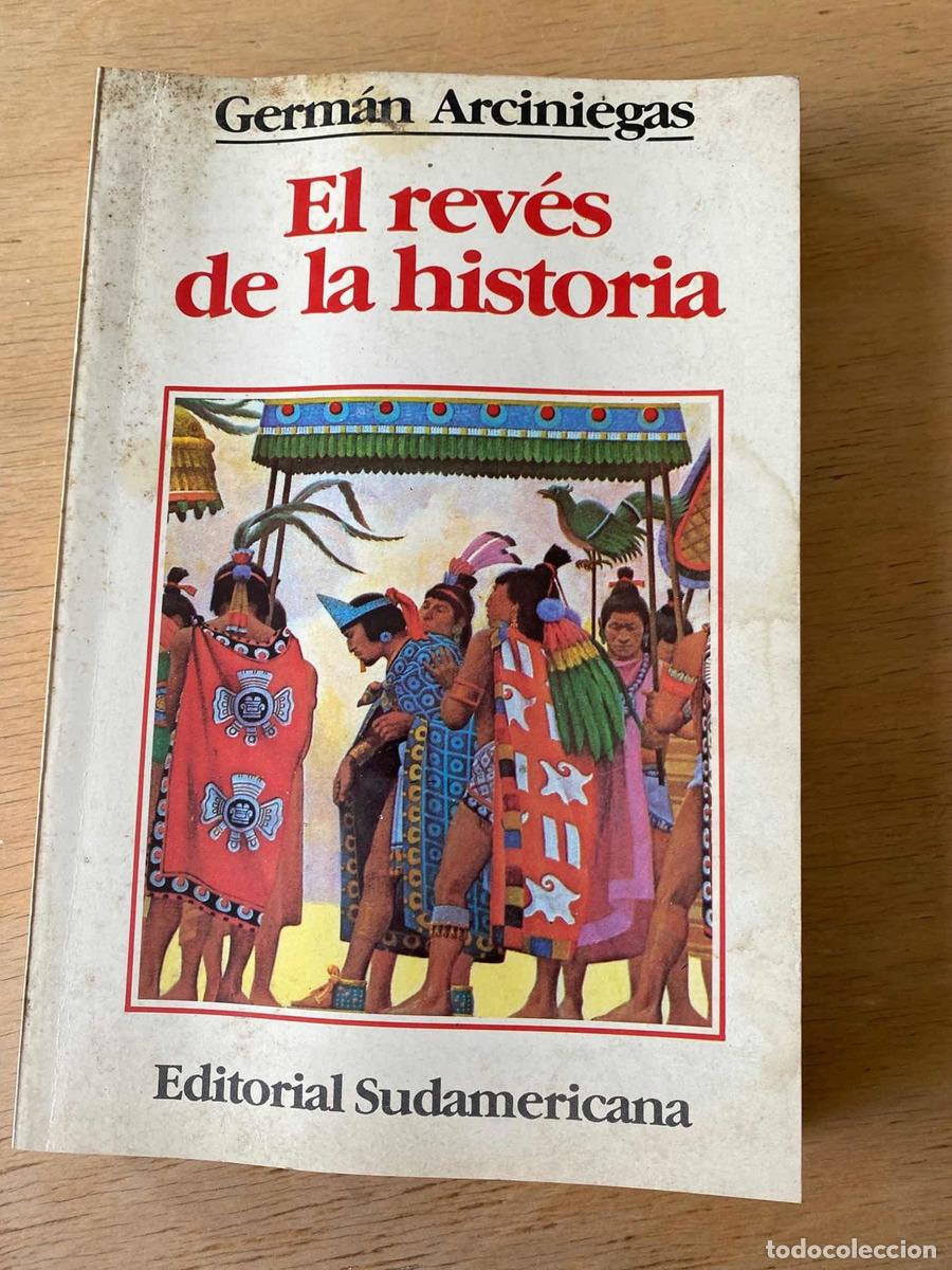 Libros: El reves de la historia - Arciniegas German - Foto 1