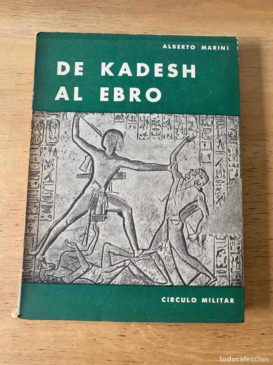Libros: De Kadesh al Ebro - Alberto Marini - Foto 1