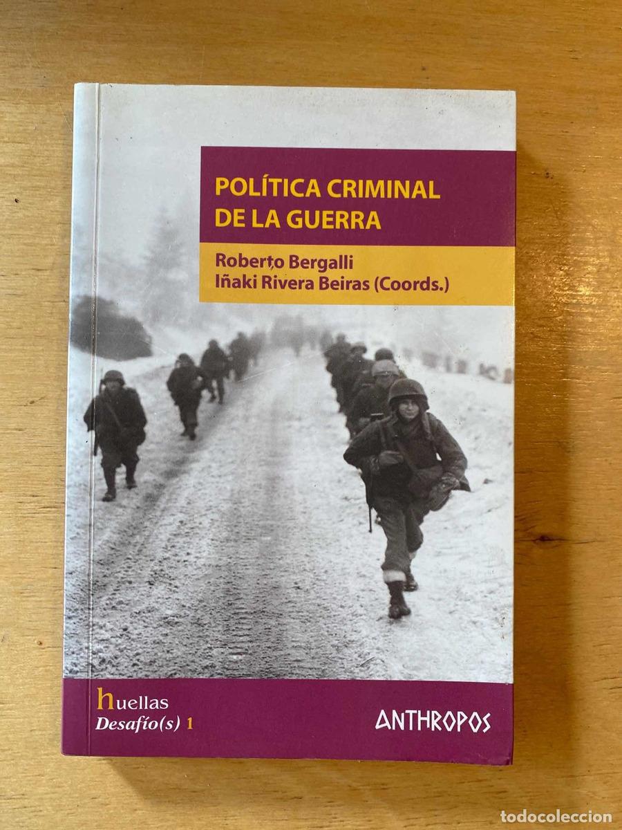Libros: Politica criminal de la guerra - Bergalli; Rivera Beiras