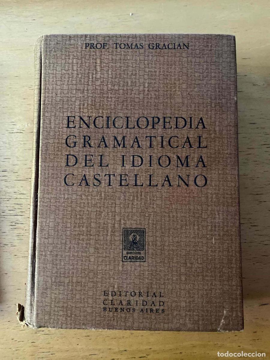 Livres: Enciclopedia gramatical del idioma castellano - Gracian Tomas