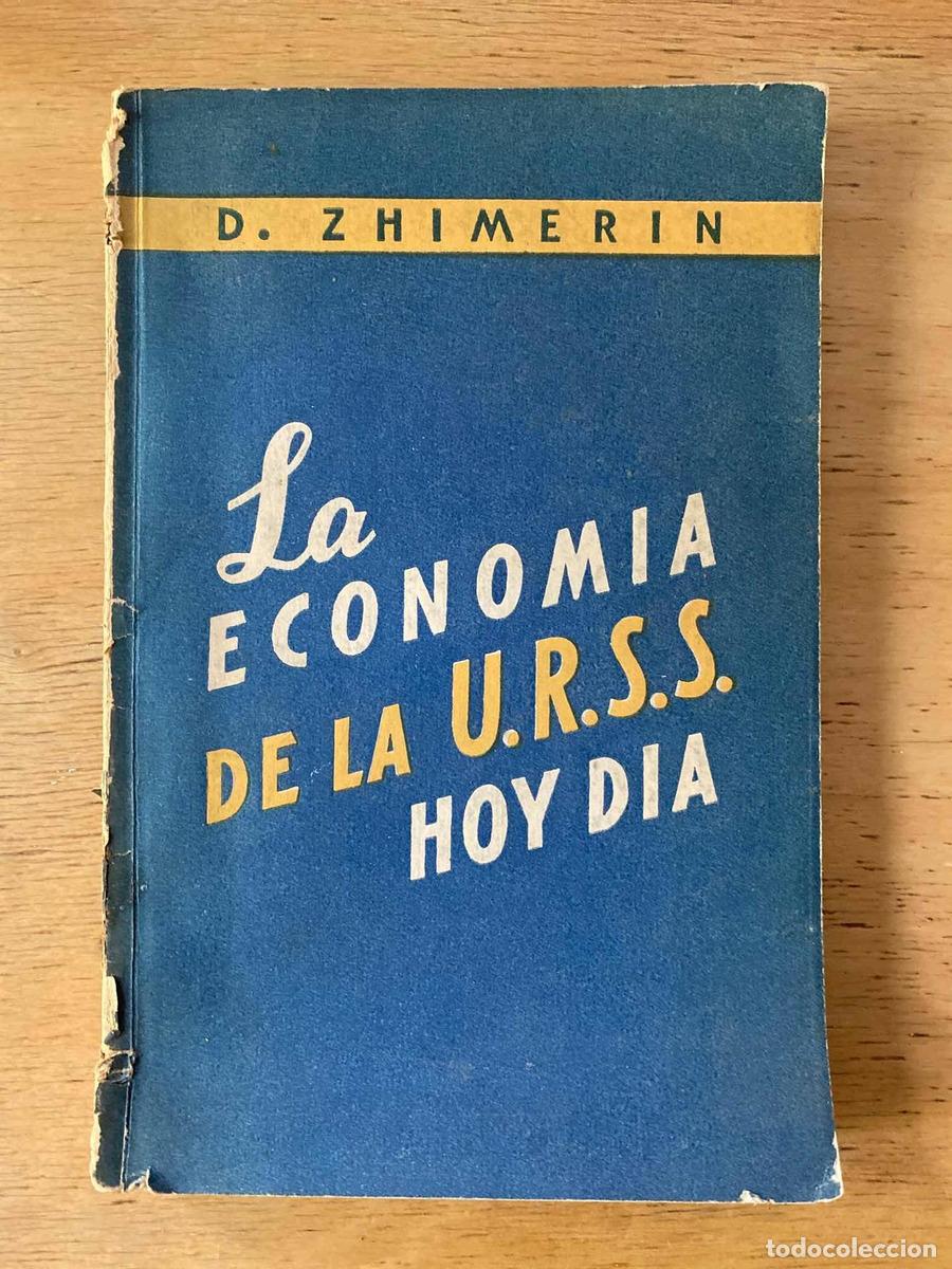 Libros: La economia de la U.R.S.S. hoy dia - D. Zhimerin